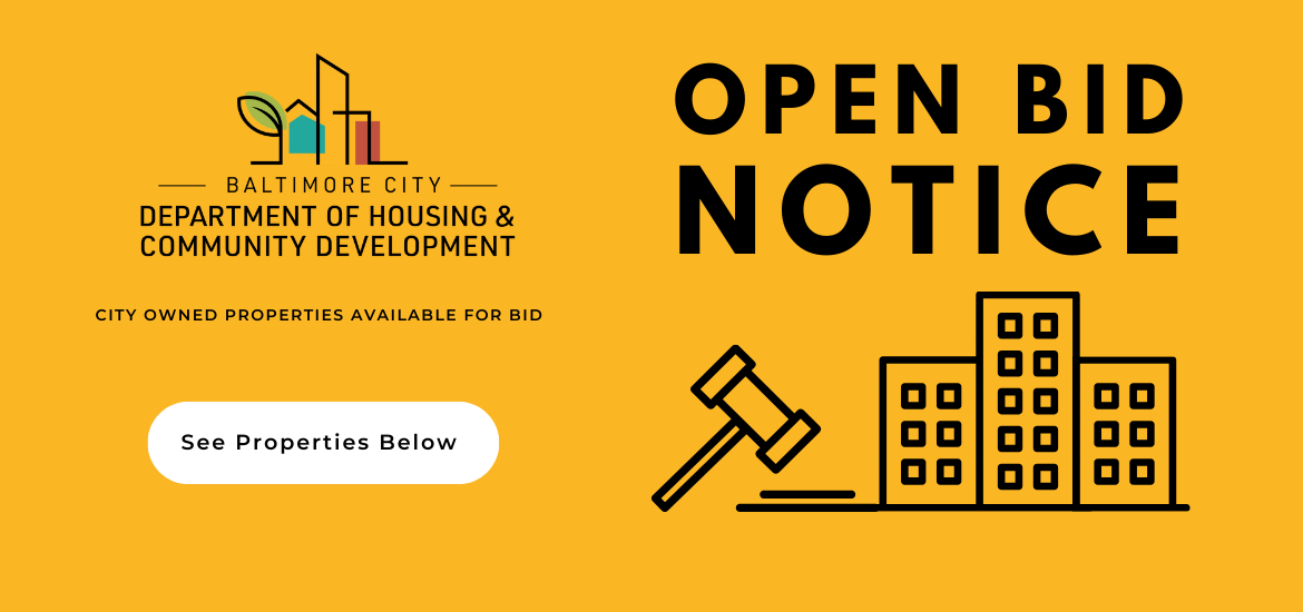 Baltimore DHCD Open Bid Notice Graphic Image (Click here to see properties)